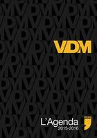 Couverture du livre « VDM ; l'agenda 2015-2016 » de Didier Guedj aux éditions Prive