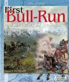 Couverture du livre « Bull run, first victory for the south or the battle of manassas, 21 july 1861 » de Pascal Le Pautremat aux éditions Histoire Et Collections
