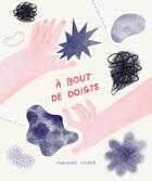 Couverture du livre « A bout de doigts » de Ferrer Marianne aux éditions Motus