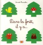 Couverture du livre « Dans la forêt, il y a... » de Annette Tamarkin aux éditions Des Grandes Personnes