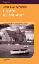Couverture du livre « Un été à Pont-Aven » de Jean-Luc Bannalec aux éditions Feryane