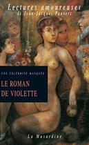 Couverture du livre « Le roman de Violette » de Jean Bruyere aux éditions La Musardine