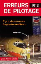 Couverture du livre « Erreurs de pilotage t.3 » de Jean-Pierre Otelli aux éditions Jpo