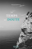 Couverture du livre « Le temps du doute » de Gilles Santucci aux éditions Editions Maia