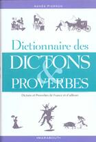 Couverture du livre « Dictionnaire Des Dictons Et Des Proverbes » de Agnes Pierron aux éditions Marabout