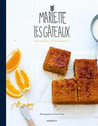 Couverture du livre « Marlette, les gâteaux » de Margot Caron et Scarlett Joubert aux éditions Marabout