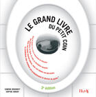 Couverture du livre « Le grand livre du petit coin (3ème édition) » de Sabine Bourgey et Sophie Horay aux éditions Horay