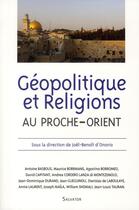 Couverture du livre « Géopolitique et religions au proche-orient » de Joel-Benoit D'Onorio aux éditions Salvator