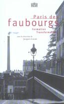 Couverture du livre « Paris des faubourgs. - formation - transformation. » de  aux éditions Picard