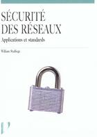Couverture du livre « Securite des reseaux ; applications et standards » de William Stallings aux éditions Vuibert