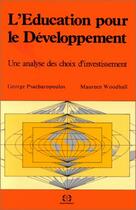 Couverture du livre « L'éducation pour le développement ; une analyse des choix d'investissement » de George Psacharopoulos et Maureen Woodhall aux éditions Economica