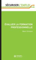 Couverture du livre « Évaluer la formation professionnelle » de Marc Ferracci aux éditions Presses De Sciences Po