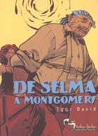 Couverture du livre « De selma a montgomerry » de I David aux éditions Humanoides Associes