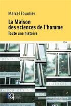 Couverture du livre « La maison des sciences de l'homme de Paris. une utopie braudelienne » de Marcel Fournier aux éditions Maison Des Sciences De L'homme