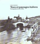 Couverture du livre « Vues et paysages italiens - photographies du dix neuvieme siecle » de Diego Mormorio aux éditions Motta