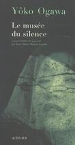 Couverture du livre « Le musee du silence » de Yoko Ogawa aux éditions Actes Sud