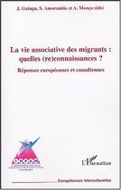 Couverture du livre « La vie associative des migrantes : quelles (re)connaissances ? - reponses europeennes et canadiennes » de Manco/Amoranitis aux éditions L'harmattan