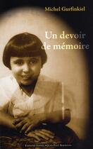 Couverture du livre « Un devoir de mémoire » de Michel Gurfinkiel aux éditions Alphee.jean-paul Bertrand