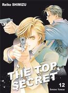 Couverture du livre « The top secret Tome 12 » de Reiko Shimizu aux éditions Delcourt