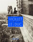 Couverture du livre « Viollet-le-Duc » de Francoise Berce aux éditions Editions Du Patrimoine