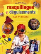 Couverture du livre « Les plus beaux maquillages et déguisements pour les enfants » de Maria Eigl aux éditions Chantecler