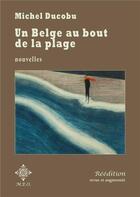 Couverture du livre « Un Belge au bout de la plage » de Michel Ducobu aux éditions Meo
