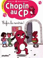 Couverture du livre « CHOPIN AU CP T.1 ; c'est la rentrée » de Didier Levy et Melanie Roubineau aux éditions Play Bac