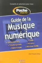 Couverture du livre « Guide De La Musique Numerique » de Jean-Francois Sehan aux éditions First Interactive