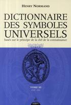 Couverture du livre « Dictionnaire des symboles universels t.3 » de Henry Normand aux éditions Dervy