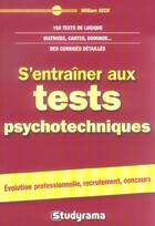 Couverture du livre « S'entraîner aux tests psychotechniques » de William Seck aux éditions Studyrama