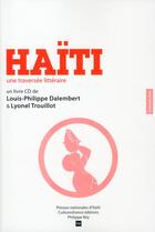 Couverture du livre « Haïti, une traversée littéraire » de Dalembert/Trouillot aux éditions Philippe Rey