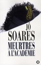 Couverture du livre « Meurtres à l'académie » de Jo Soares aux éditions Des Deux Terres