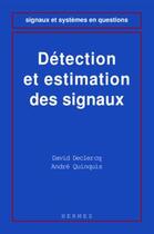 Couverture du livre « Detection et estimation des signaux » de Declercq David aux éditions Hermes Science Publications