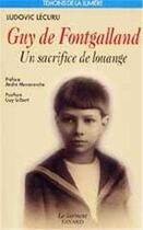 Couverture du livre « Guy de fontgalland, 1913-1925 - un sacrifice de louange » de Ludovic Lecuru aux éditions Jubile