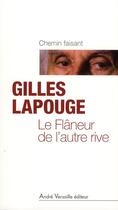 Couverture du livre « Le flâneur de l'autre rive » de Gilles Lapouge aux éditions Andre Versaille