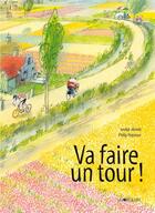 Couverture du livre « Va faire un tour ! » de Philip Hopman et Joukje Akveld aux éditions La Joie De Lire