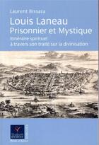 Couverture du livre « Louis Laneau » de Laurent Bissara aux éditions Parole Et Silence