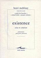 Couverture du livre « Existence, crise et creation » de Maldiney/Bouchet aux éditions Encre Marine