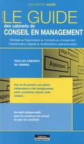 Couverture du livre « Le guide des cabinets de conseil en management (12e édition) » de Jean-Baptiste Hugot aux éditions Management