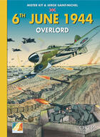 Couverture du livre « 6th june 1944 ; Overlord » de Mister Kit et Serge Saint-Michel aux éditions Orep