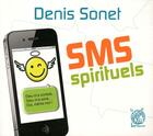 Couverture du livre « SMS spirituel » de Denis Sonet aux éditions Livre Ouvert