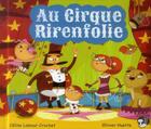 Couverture du livre « Au cirque rirenfolie » de Celine Lamour-Crochet aux éditions Pas De L'echelle