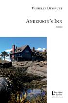 Couverture du livre « Anderson's inn » de Danielle Dussault aux éditions Levesque