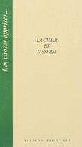 Couverture du livre « La chair et l'esprit » de Timothee Mission aux éditions Cocebal