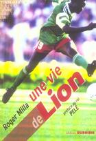 Couverture du livre « Une vie de lion » de Milla Roger aux éditions Duboiris