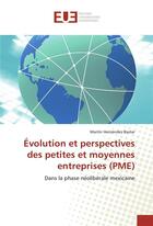 Couverture du livre « Evolution et perspectives des petites et moyennes entreprises (pme) » de Bastar Martin aux éditions Editions Universitaires Europeennes