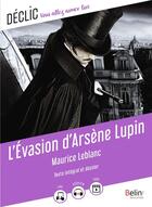 Couverture du livre « L'évasion d'Arsène Lupin » de Maurice Leblanc aux éditions Belin Education