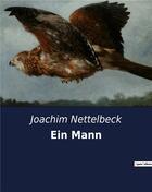 Couverture du livre « Ein mann » de Nettelbeck Joachim aux éditions Culturea