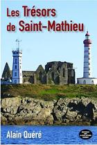 Couverture du livre « Les trésors de Saint-Mathieu » de Alain Quere aux éditions Montagnes Noires