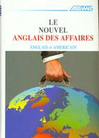 Couverture du livre « Volume Nouv Anglais Affaires » de Claude Chapuis aux éditions Assimil